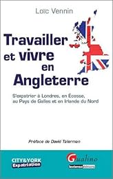 Travailler et vivre en Angleterre