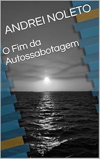 Livro O Fim da Autossabotagem