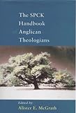 The SPCK Handbook of Anglican Theologians (1998-12-01) by 