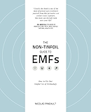 The Non-Tinfoil Guide to EMFs: How to Fix Our Stupid Use of Technology