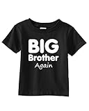 Big Brother, Again on Infant & Toddler Cotton T-Shirt (in 21 colors)