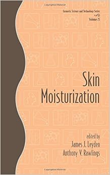 Skin Moisturization (Cosmetic Science and Technology)