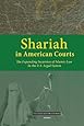 Shariah in American Courts: The Expanding Incursion of Islamic Law in the U.S. Legal System (Civilization Jihad Reader Series) (Volume 1)