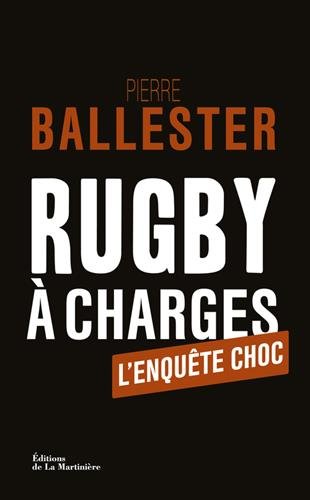 Rugby à charges: l'enquête choc