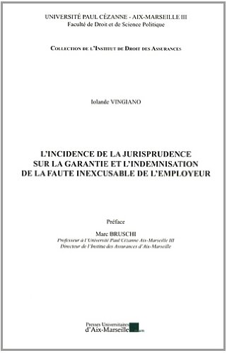 L' incidence de la jurisprudence sur la garantie et l'indemnisation de la faute inexcusable de l'employeur