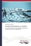 Image de Estado de bienestar y cambio: La transformación de las políticas públicas de salud en Costa Rica (1990-2014) (Spanish Edition)