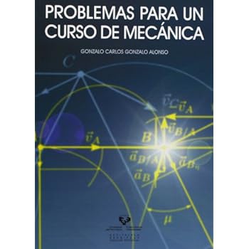 Problemas para un curso de mecánica Problemas para un curso de mecánica