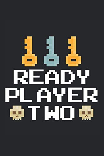 Ready Player Two: Gaming Notebook Journal, Funny Pixel Game, Notebook for Gamer / Lined Journal / 120 Pages / 6" x 9" / Matte Cover Finish