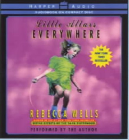 Little Altars Everywhere Cd by Rebecca Wells (April 29,1999)