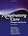 Respiratory Care: Principles and Practice