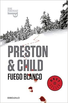 Livres Couvertures de Fuego blanco (Inspector Pendergast 13) (Español) Tapa blanda – 17 septiembre 2015