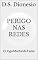 Livro PERIGO NAS REDES: O Jogo Mortal da Fama