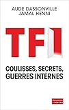 TF1 : Coulisses, secrets, guerres internes by 