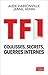 TF1 : Coulisses, secrets, guerres internes by 