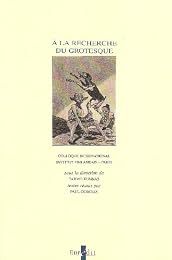 À la recherche du grotesque