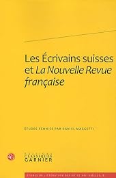 Les  écrivains suisses et "La Nouvelle revue française"