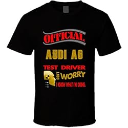 Audi A6 official Test Driver Funny T shirt M Black