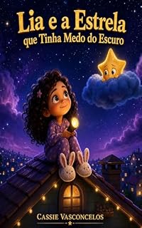 Livro LIA E A ESTRELINHA QUE TINHA MEDO DO ESCURO