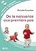 De la naissance aux premiers pas (ENFANCE & PAREN) (French Edition) by