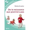 De la naissance aux premiers pas