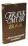Front cover for the book Frank Muir Book: An Irreverent Companion to Social History by Frank Muir