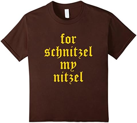 unisex-child For Schnitzel My Nitzel Funny Oktoberfest Shirt 4 Brown