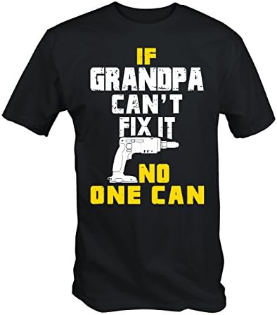 T Shirt Village Mens If Grandpa can't fix it no-one can t Shirt ( black XL )