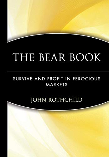 The Bear Book: Survive and Profit in Ferocious Markets