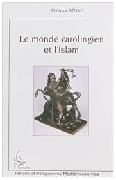 Le  monde carolingien et l'islam