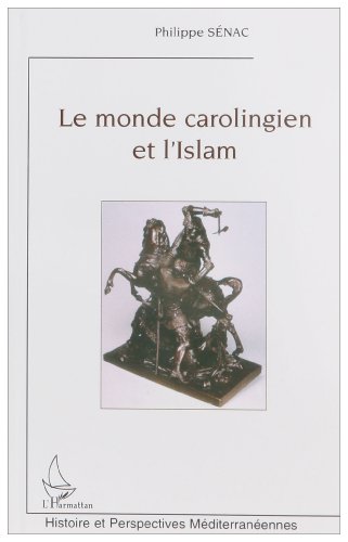 Le  monde carolingien et l'islam