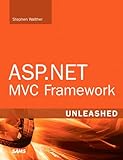 ASP.NET MVC Framework Unleashed by 
