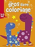 Mon gros livre de coloriage : Dinosaures by