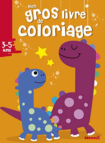Mon gros livre de coloriage : Dinosaures by 