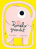 Pomelo Grandit (A.M. Alb.Ill.C.) (French Edition) by