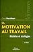 La motivation au travail (Références) (French Edition) by
