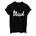 Weigou Woman T Shirts Fashion Blessed Printed Lady Top Tee Short Sleeve Junior Tops