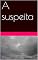 Livro A suspeita