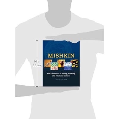 The Economics of Money, Banking and Financial Markets (11th Edition) (The Pearson Series in Economics) eBook PDF Download The Economics of Money, Banking and Financial Markets (11th Edition) (The Pearson Series in Economics) PDF