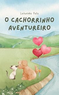 Livro O Cachorrinho Aventureiro: Leiturinha Feliz