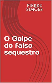 Livro O Golpe do falso sequestro
