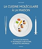 la cuisine moléculaire à la maison by 