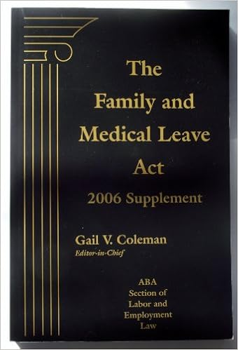 Family Medical Leave Act 2006 Sup Aba Section Of Labor Employment Law 9781570185526 Amazon Com Books