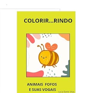 Livro COLORIR..RINDO : ANIMAIS FOFOS VOGAIS (COLORIR...RINDO ANIMAIS FOFOS)