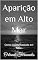 Livro Aparição em Alto Mar: Conto espírita baseado em fatos