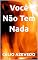 Livro Você Não Tem Nada