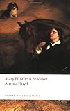 "Aurora Floyd (Oxford World's Classics)" av Mary Elizabeth Braddon