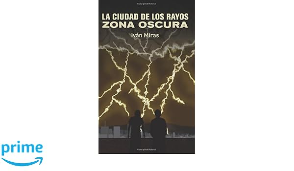 La Ciudad De Los Rayos Zona Oscura Volume 1 Spanish - 