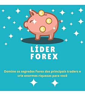 Livro Lider Forex: Traders de Sucesso