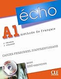 Echo (Nouvelle Version): Cahier Personnel D'Apprentissage + CD-Audio + Corriges A1 (French Edition) by 