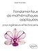 Fondamentaux de mathématiques appliquées pour ingénieurs et techniciens by 